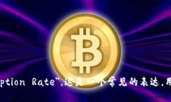 “加密货币采用率”可以翻译为 ＂Cryptocurrency